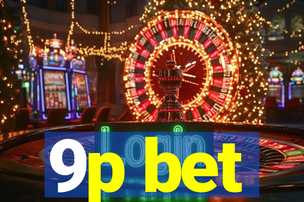 9p bet